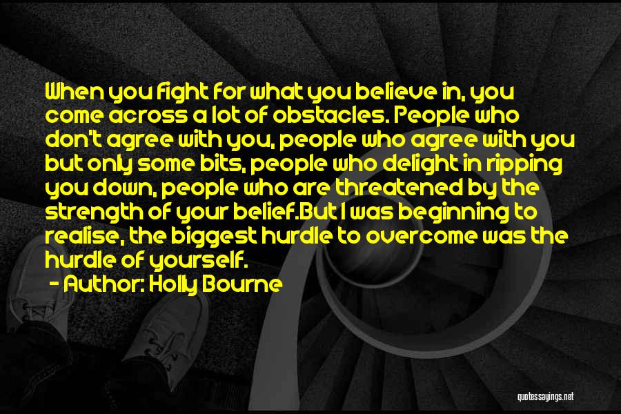 Fight For What You Believe In Quotes By Holly Bourne