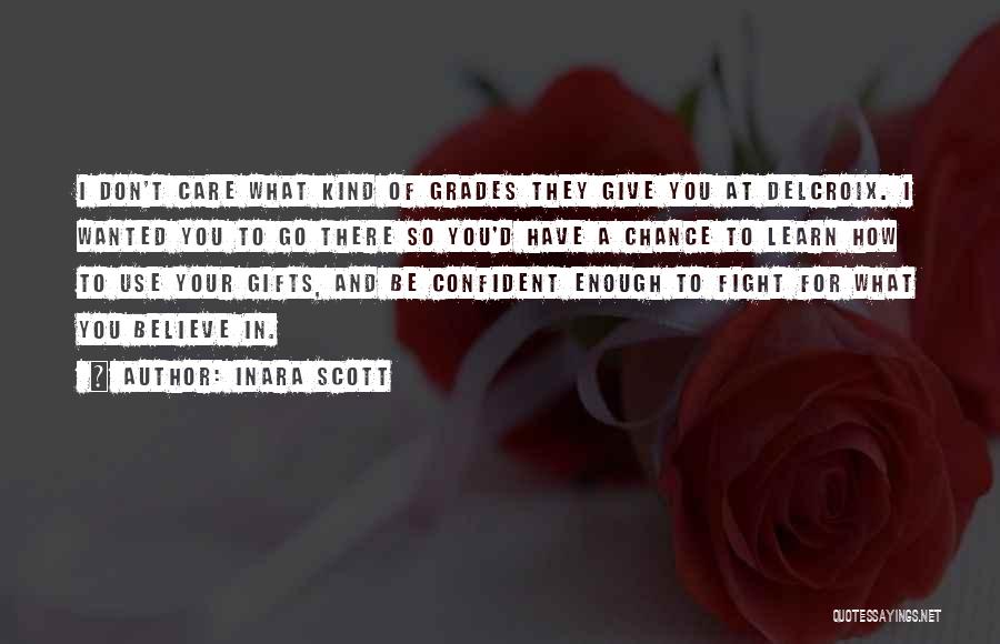 Fight For What You Believe In Quotes By Inara Scott