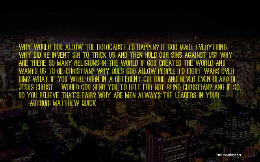 Fight For What You Believe In Quotes By Matthew Quick