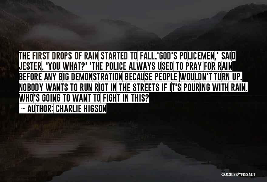 Fight For What You Want Quotes By Charlie Higson