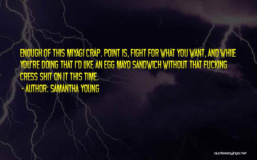 Fight For What You Want Quotes By Samantha Young