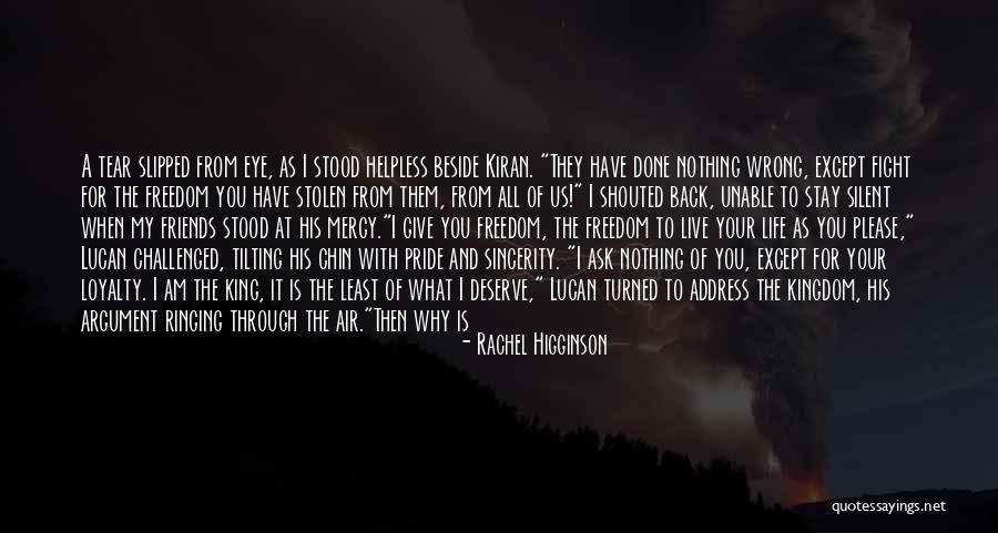 Fight For Your Friends Quotes By Rachel Higginson