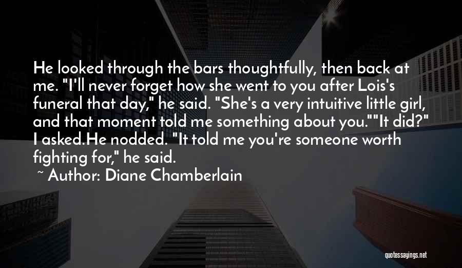 Fight For Your Girl Quotes By Diane Chamberlain