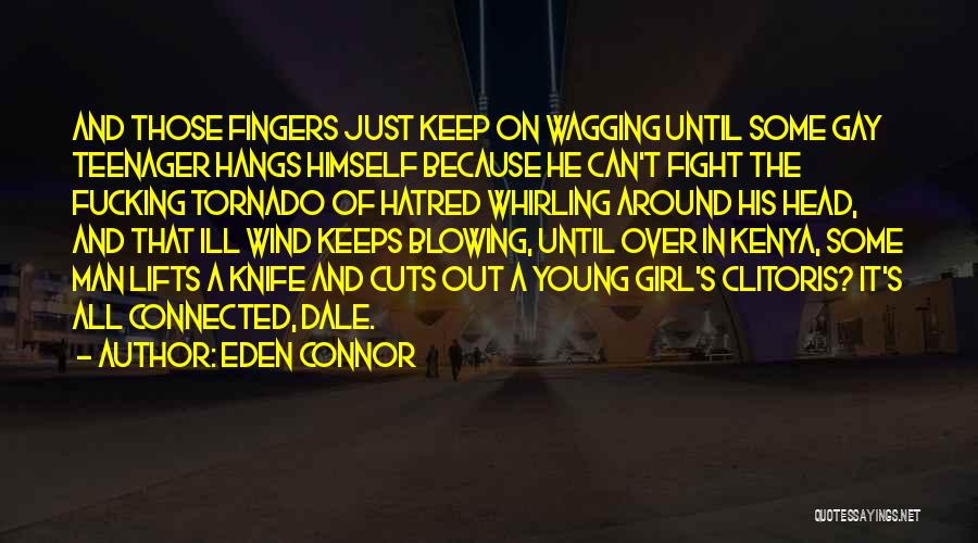 Fight For Your Girl Quotes By Eden Connor