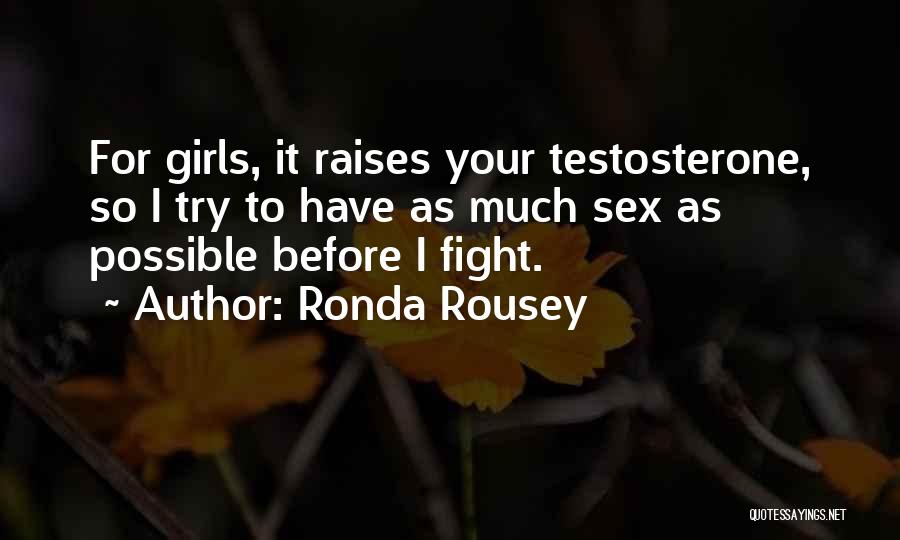 Fight For Your Girl Quotes By Ronda Rousey
