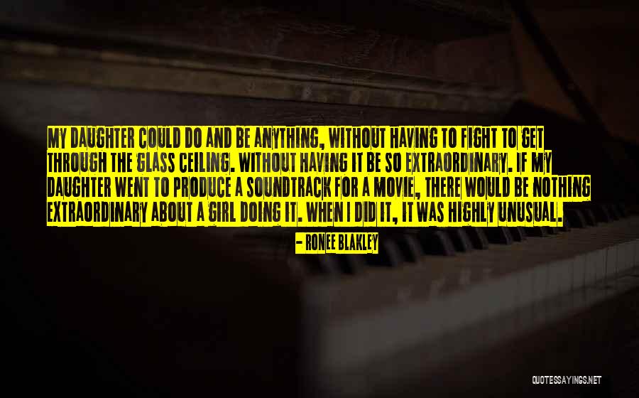 Fight For Your Girl Quotes By Ronee Blakley Fight For Your Girl Quotes By Ronee Blakley