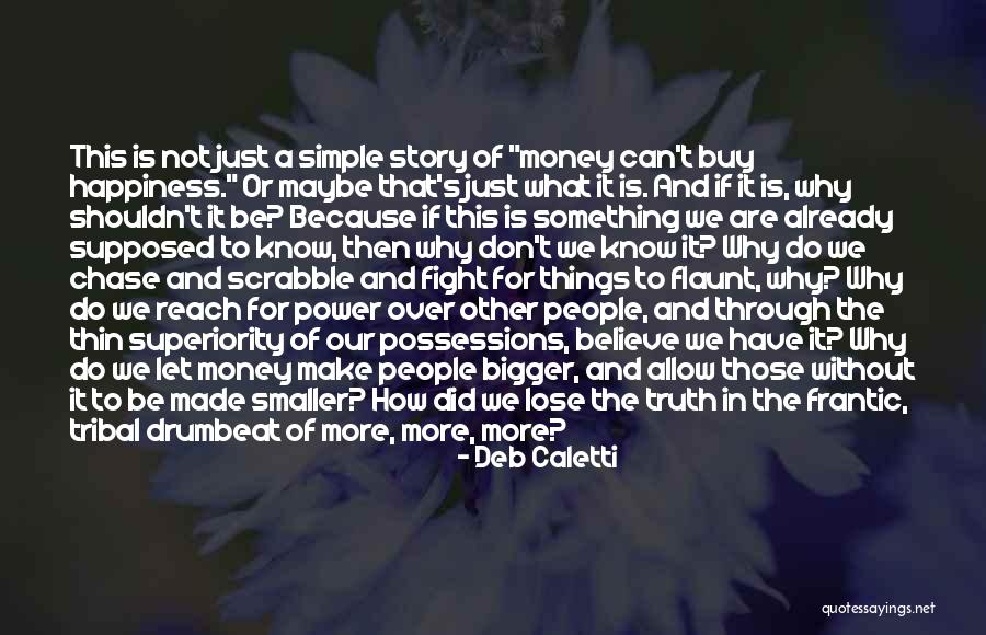 Fight For Your Happiness Quotes By Deb Caletti Fight For Your Happiness Quotes By Deb Caletti