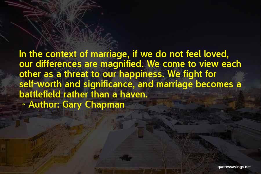 Fight For Your Happiness Quotes By Gary Chapman
