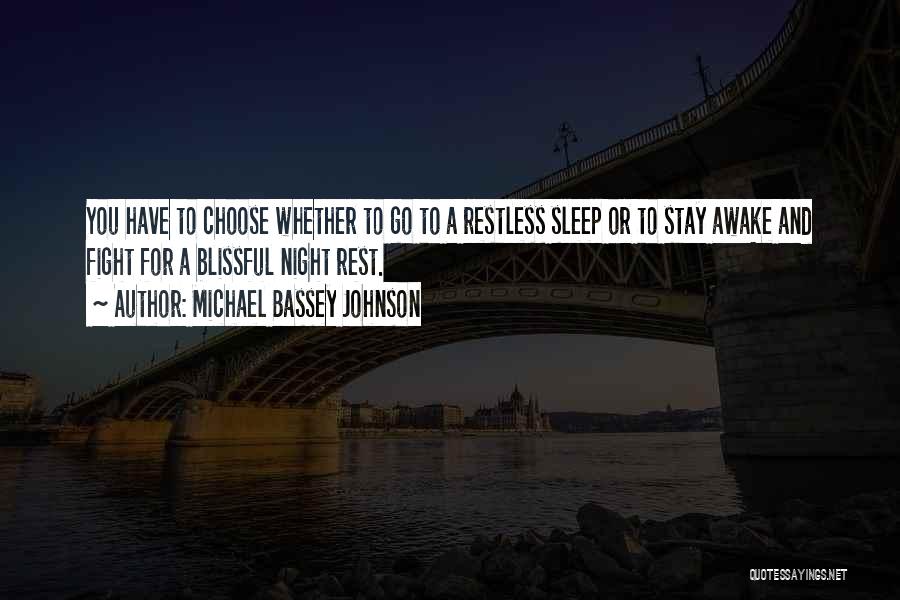 Fight For Your Happiness Quotes By Michael Bassey Johnson