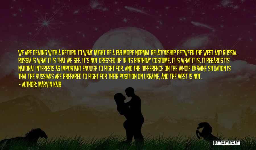 Fight For Your Relationship Quotes By Marvin Kalb