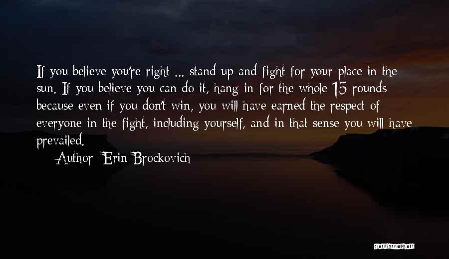 Fight For Your Right Quotes By Erin Brockovich