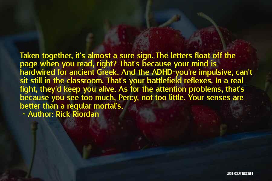 Fight For Your Right Quotes By Rick Riordan