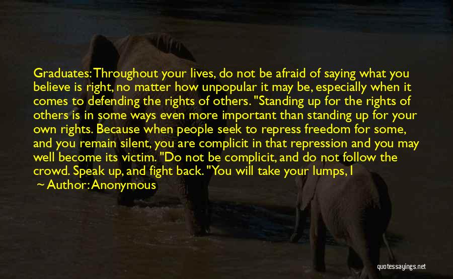 Fight For Your Rights Quotes By Anonymous