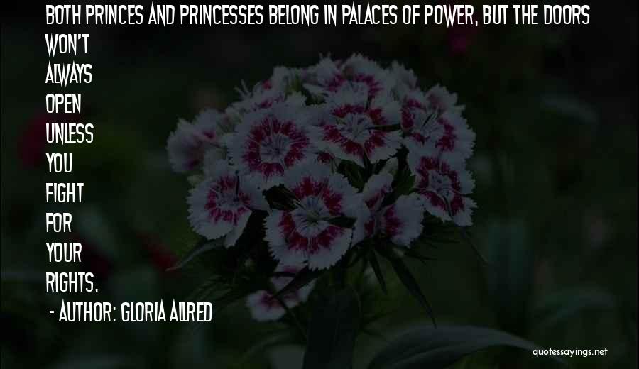 Fight For Your Rights Quotes By Gloria Allred Fight For Your Rights Quotes By Gloria Allred