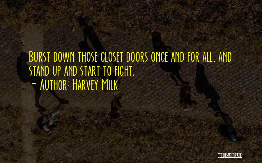 Fight For Your Rights Quotes By Harvey Milk