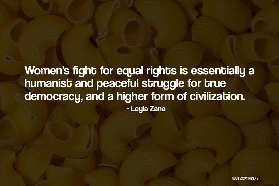 Fight For Your Rights Quotes By Leyla Zana Fight For Your Rights Quotes By Leyla Zana