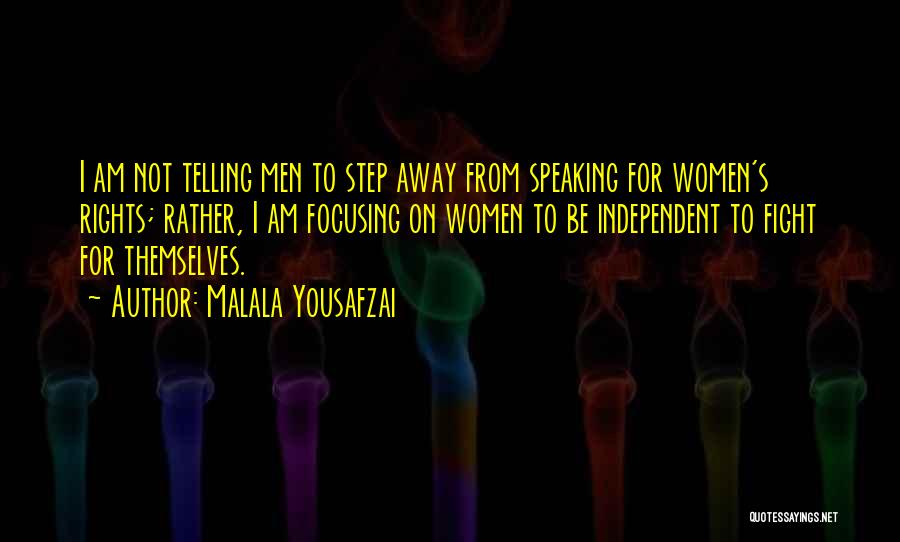 Fight For Your Rights Quotes By Malala Yousafzai