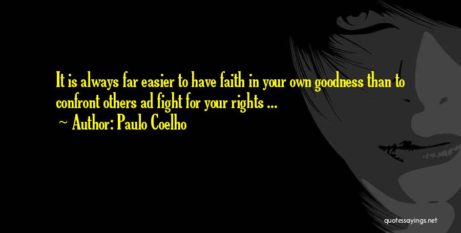 Fight For Your Rights Quotes By Paulo Coelho