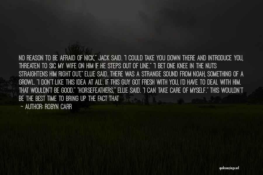 Fight For Your Wife Quotes By Robyn Carr