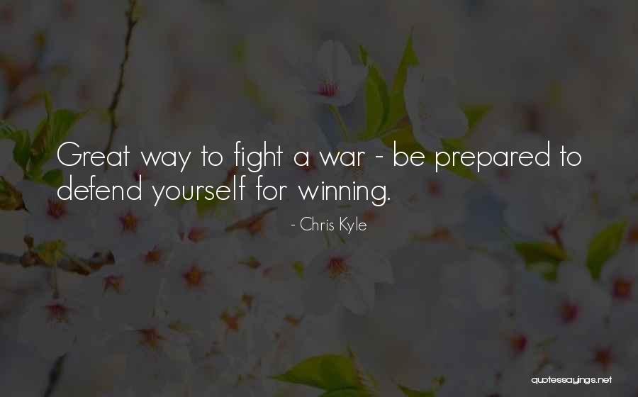 Fight For Yourself Quotes By Chris Kyle Fight For Yourself Quotes By Chris Kyle
