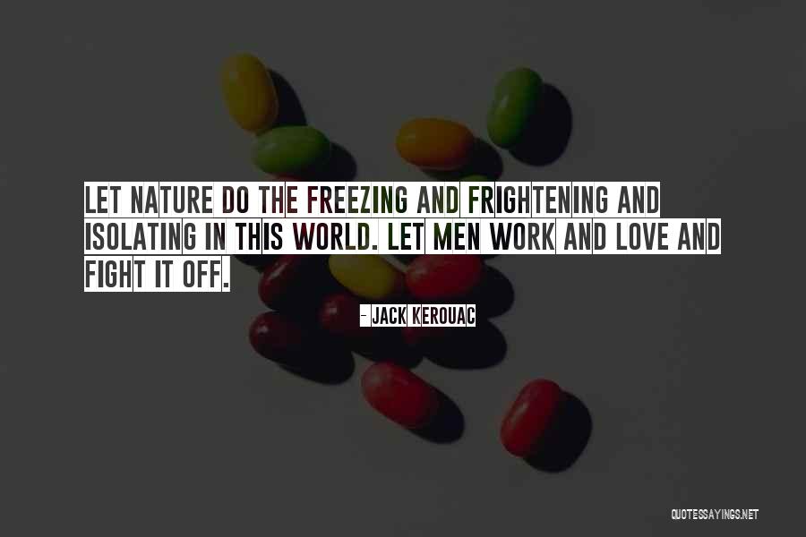 Fight From Jack Quotes By Jack Kerouac Fight From Jack Quotes By Jack Kerouac