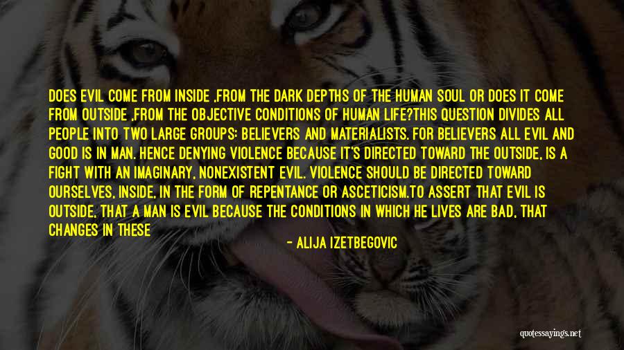 Fight From The Inside Quotes By Alija Izetbegovic Fight From The Inside Quotes By Alija Izetbegovic