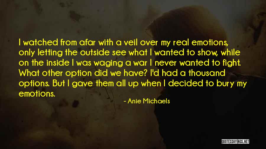 Fight From The Inside Quotes By Anie Michaels Fight From The Inside Quotes By Anie Michaels