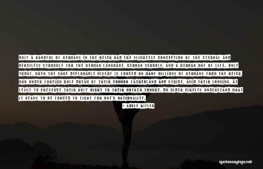 Fight In Life Quotes By Adolf Hitler Fight In Life Quotes By Adolf Hitler
