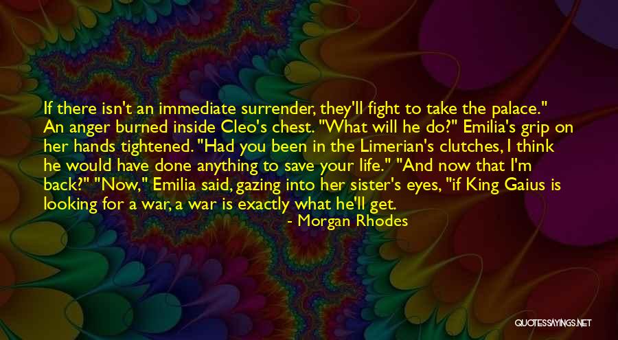 Fight In Life Quotes By Morgan Rhodes Fight In Life Quotes By Morgan Rhodes