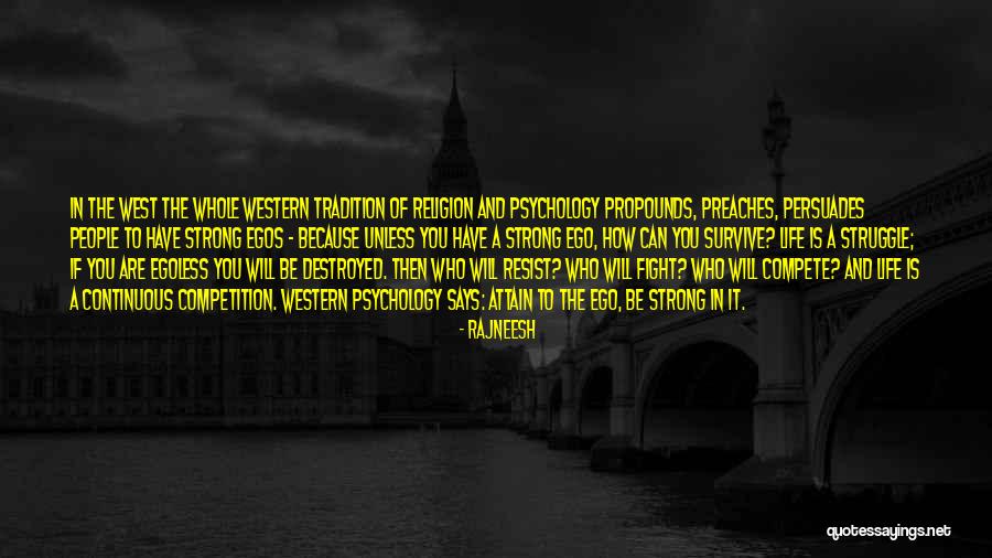 Fight In Life Quotes By Rajneesh Fight In Life Quotes By Rajneesh