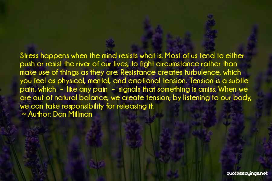 Fight Like A Quotes By Dan Millman