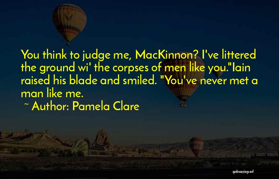 Fight Like A Quotes By Pamela Clare