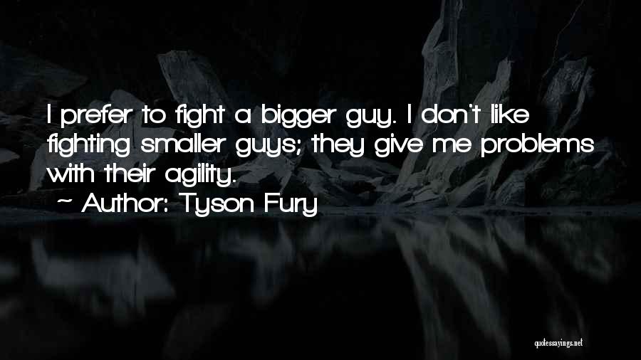 Fight Like A Quotes By Tyson Fury