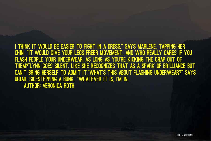 Fight Like A Quotes By Veronica Roth