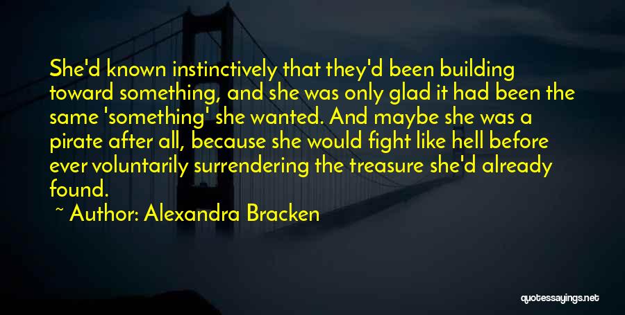 Fight Like Hell Quotes By Alexandra Bracken