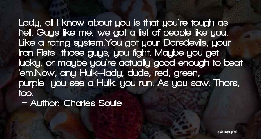 Fight Like Hell Quotes By Charles Soule