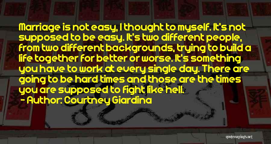 Fight Like Hell Quotes By Courtney Giardina
