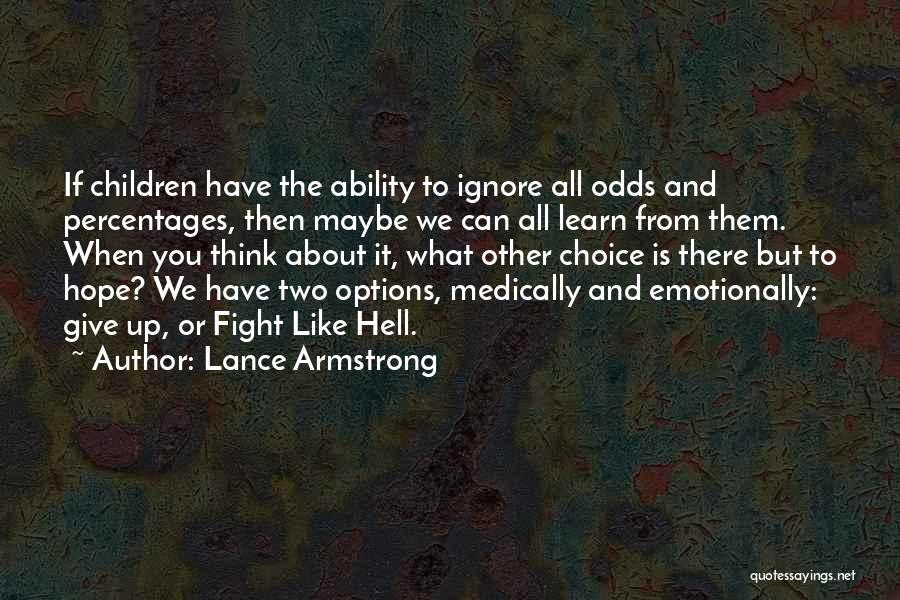 Fight Like Hell Quotes By Lance Armstrong