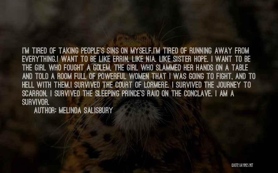 Fight Like Hell Quotes By Melinda Salisbury