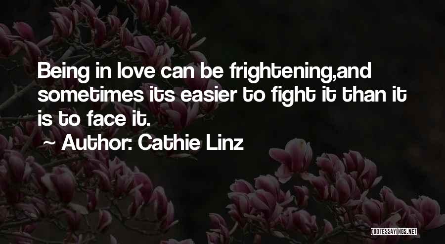 Fight Love Quotes By Cathie Linz