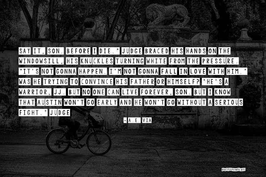 Fight Or Die Quotes By A.E. Via Fight Or Die Quotes By A.E. Via