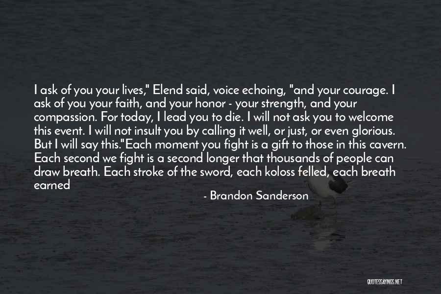 Fight Or Die Quotes By Brandon Sanderson Fight Or Die Quotes By Brandon Sanderson