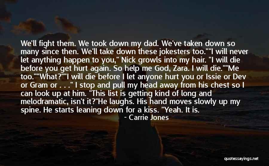 Fight Or Die Quotes By Carrie Jones