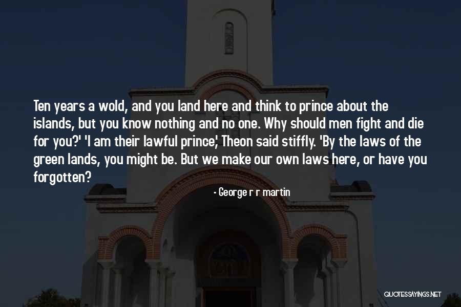Fight Or Die Quotes By George R R Martin Fight Or Die Quotes By George R R Martin
