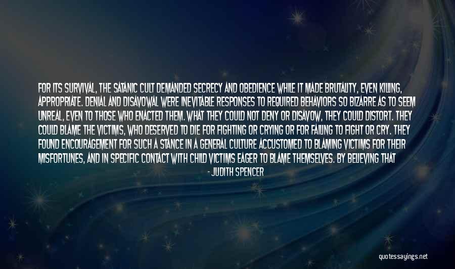 Fight Or Die Quotes By Judith Spencer Fight Or Die Quotes By Judith Spencer