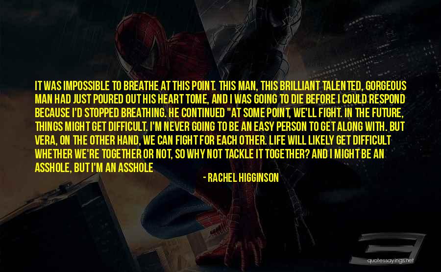 Fight Or Die Quotes By Rachel Higginson Fight Or Die Quotes By Rachel Higginson