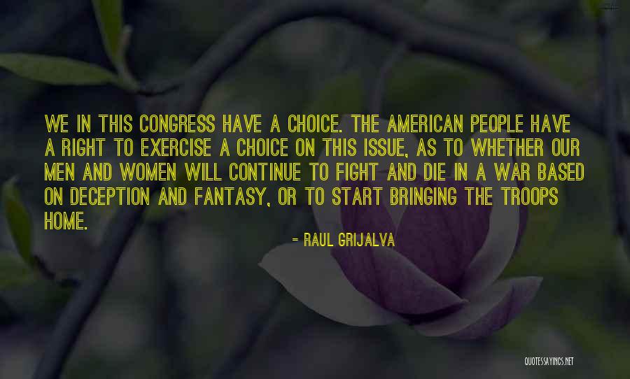 Fight Or Die Quotes By Raul Grijalva Fight Or Die Quotes By Raul Grijalva