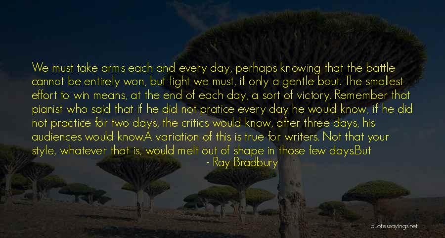 Fight Or Die Quotes By Ray Bradbury Fight Or Die Quotes By Ray Bradbury