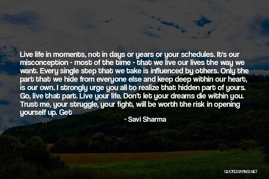 Fight Or Die Quotes By Savi Sharma