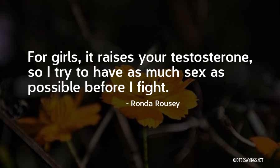 Fight Over Girl Quotes By Ronda Rousey